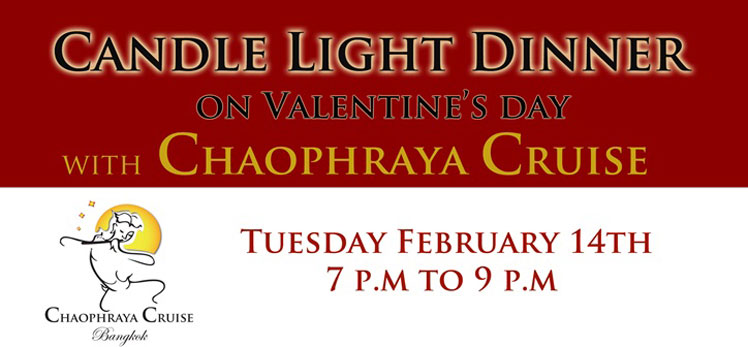 Candle Light Dinner on Valentine’s Day with Chaophraya Cruise