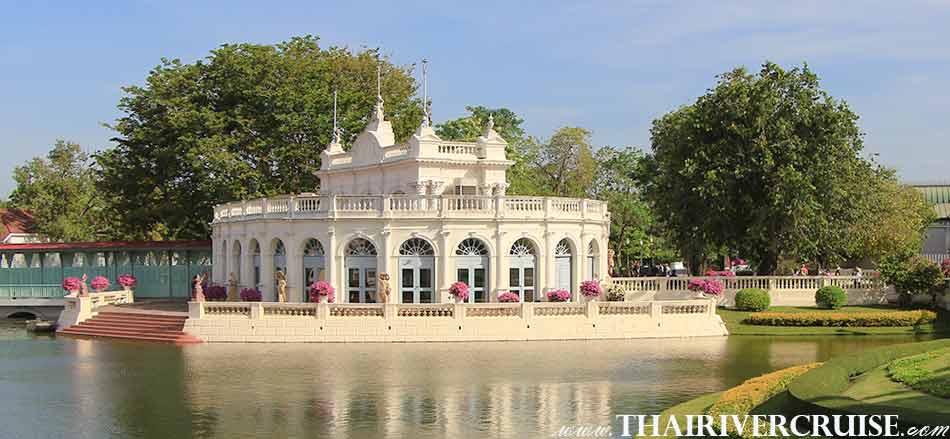 Beautiful Summer Palace Bang Pa-In,White Orchid River Cruise Ayutthaya