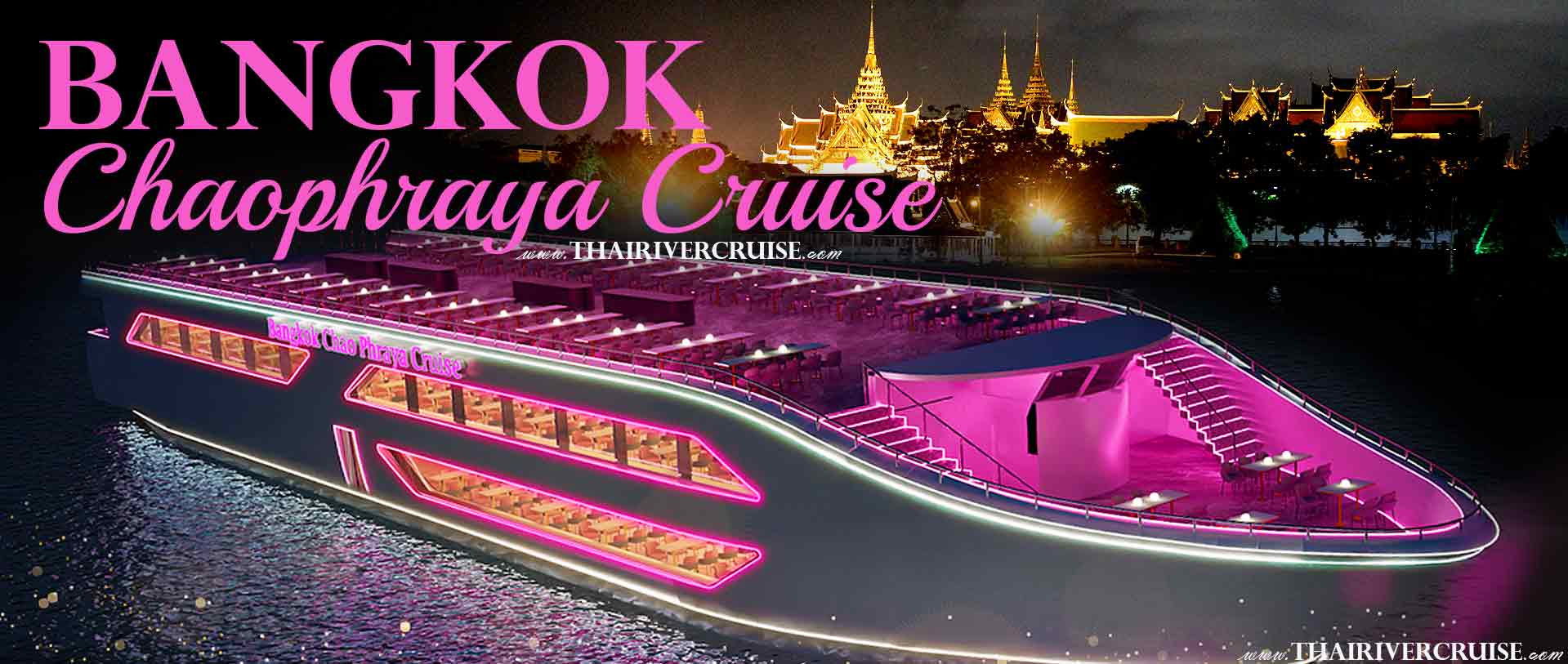 Bangkok Chaophraya Cruise Luxury Bangkok Dinner Cruise on the Chao phraya River from Asiatique The Riverfront Bangkok PromotionTicket Discount Price Reservaton Booking