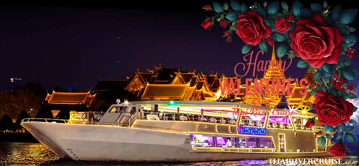 Chao Phraya Princess Cruise Romantic Restaurants in Bangkok for Valentine's Dinner