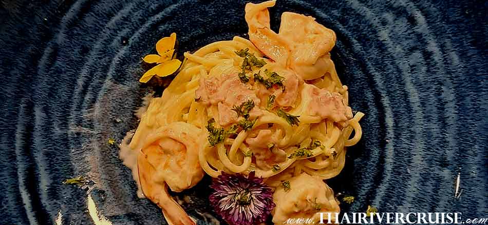 Romantic dinner in Bangkok Valentine Dinner Restaurants near me offering special offers for valentine's day Chao Phraya River Cruise Rice barge Cruise Bangkok Menu Spaghetti with White Cauce and Shrimp - สปาเก็ตตี้ไวท์ซอสกุ้ง