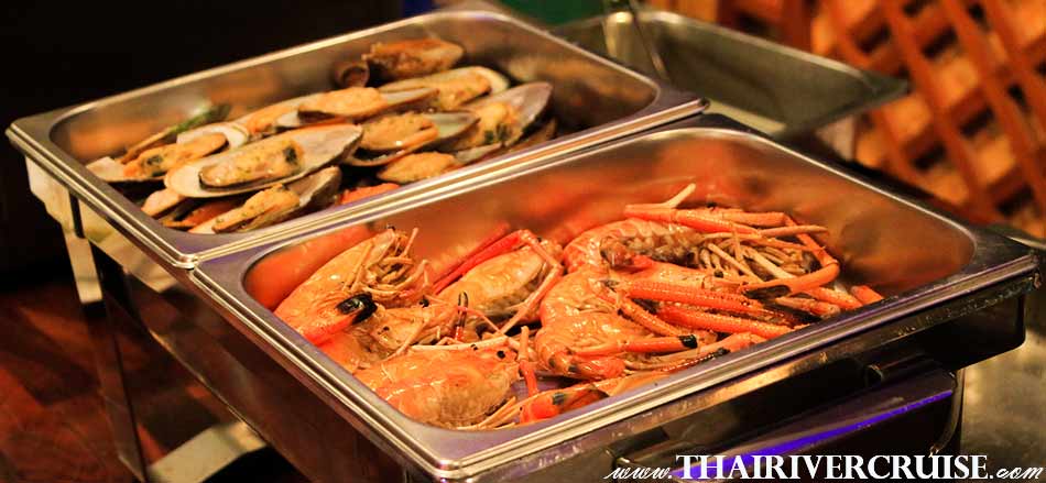 กุ้ง หอย ยา่งสดๆ  ซีฟู้ด ดินเนอร์ ล่องเรือ เจ้าพระยา ดินเนอร์ อาหาร ซีฟู้ด และ บุฟเฟ่ต์