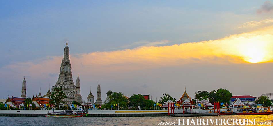 WAT ARUN TEMPLE OF DAWN, Sunset Cruise Chao phraya river