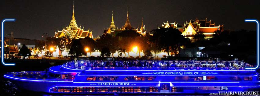 White Orchid River Cruise Dinner Cruise Asiatique Booking