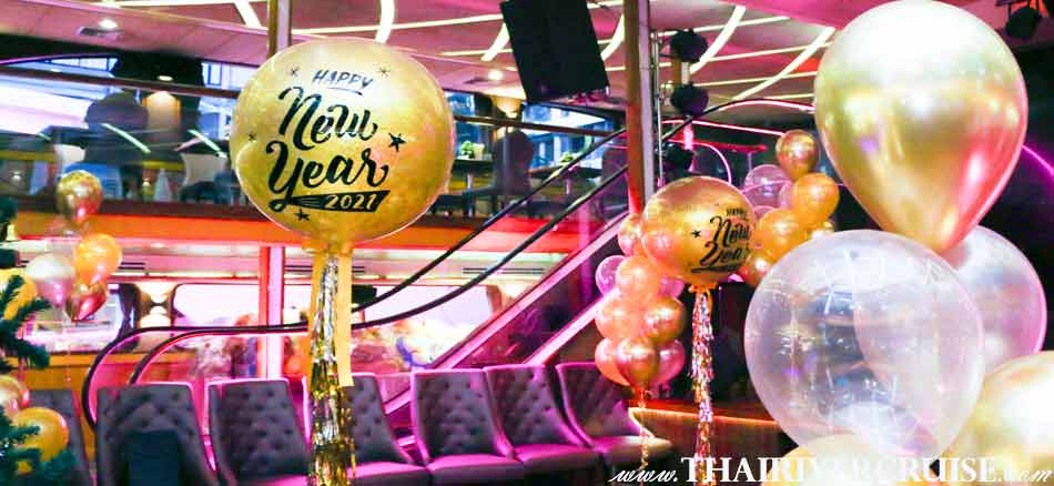 New Year Balloons 2021  Decorated on Wonderful Pearl Cruise The Best of Celebrate New Year in Bangkok on the Chao Phraya River with 5-Star Large Elegance Deluxe River Cruise,Best Countdown Bangkok Party Happy New Year Dinner in Bangkok Wonderful Pearl Cruise. Famous place for watch firework onboard  5 Star luxury  Thailand 