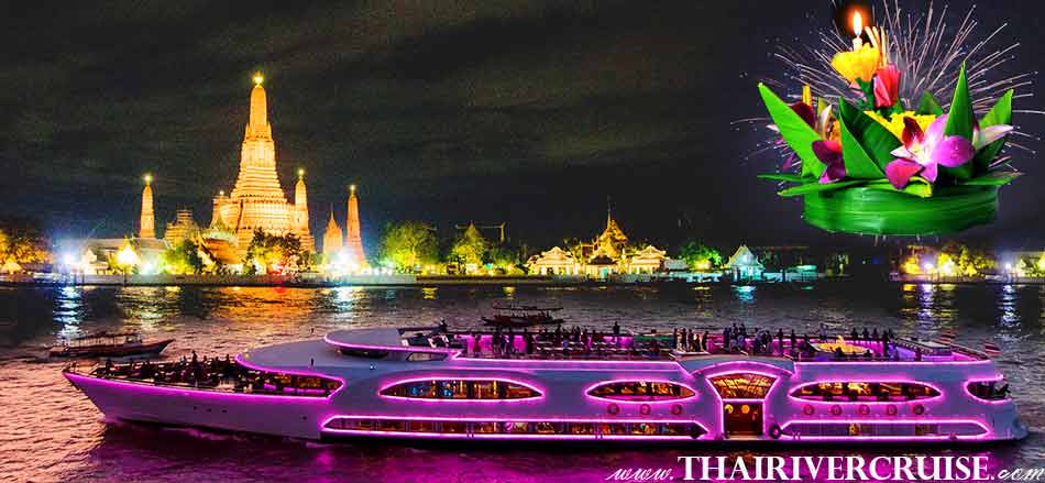Loy Krathong Festival 2020 Bangkok Wonderful Dinner Cruise Thailand 