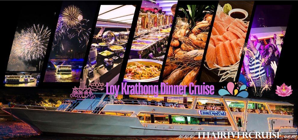 Loy Krathong Bangkok Dinner Cruise Chao Phraya Princess Cruise at ICONSIAM