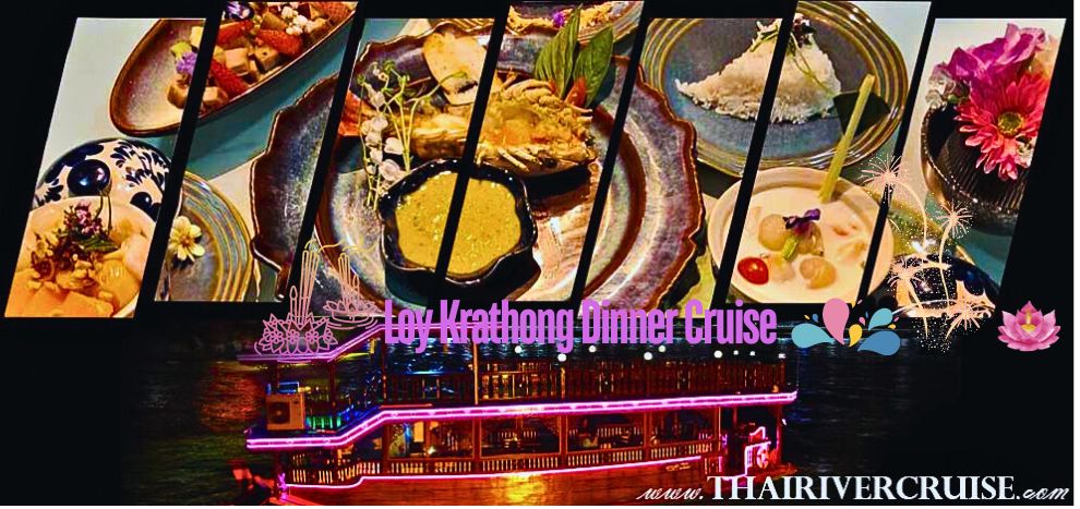 Loy Krathong Bangkok Dinner Cruise Mahapatra Cruise Traditional Ricebarge Cruise 