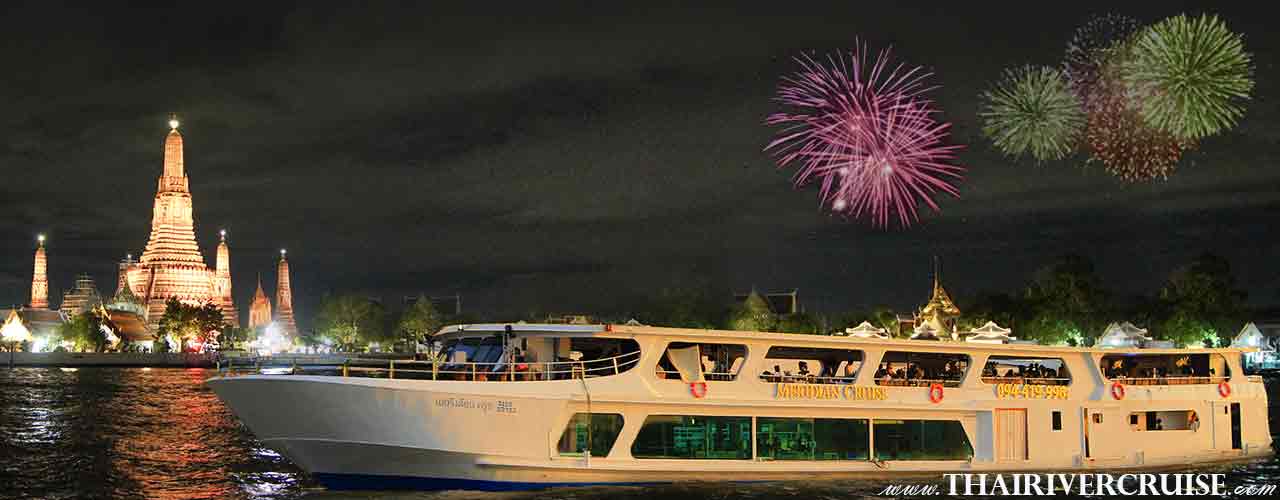 Best New Years Eve Bangkok 2024 Meridian Cruise, Celebrate New Year’s Eve Thailand on Chao Phraya Bangkok Dinner Cruise by River Cruises On the Chao Phraya River 