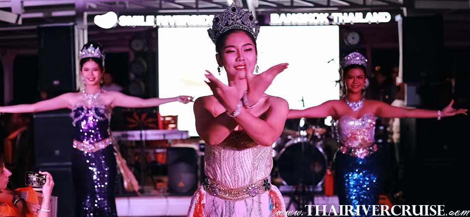 Traditional dinner show onbaord Smile Riverside Cruise Dinner Bangkok Bangkok Dinner Cruise from Iconsiam  Promotion Discount Cheap Price Ticket Price Offers Booking Online 