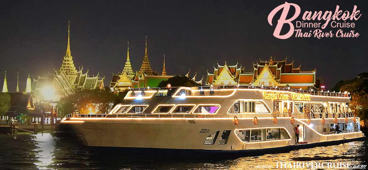 best-bangkok-alangka-cruise-river-dinner-1170x540