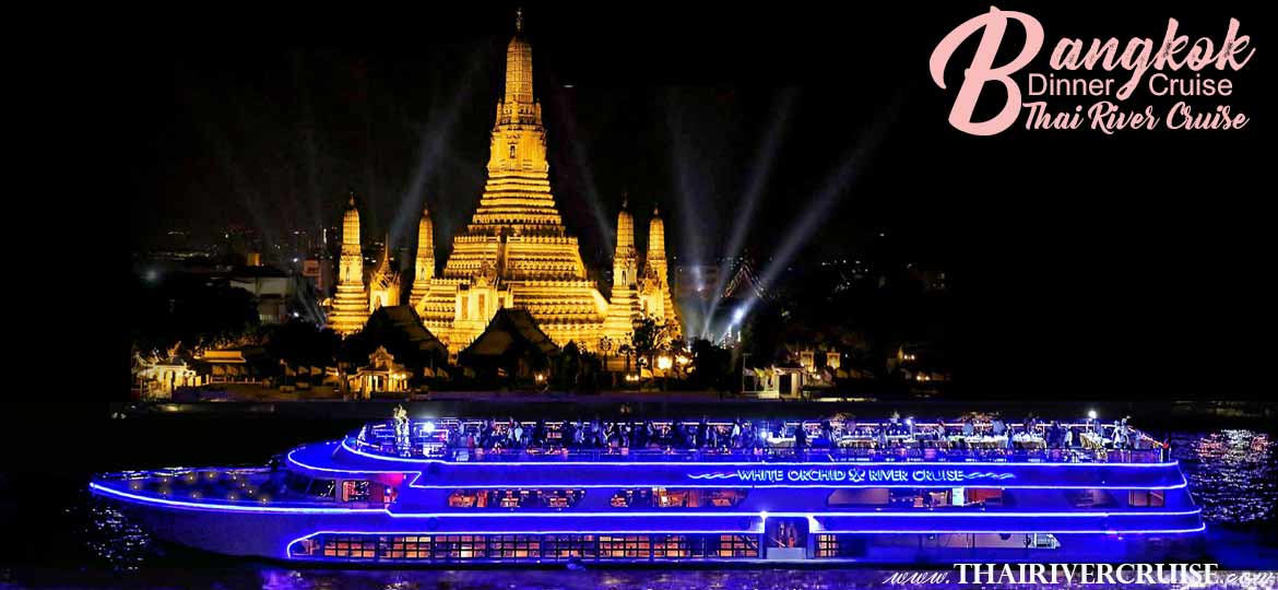 best-bangkok-chaophraya-cruise-river-dinner-white-orchid-river-cruise-1170x540