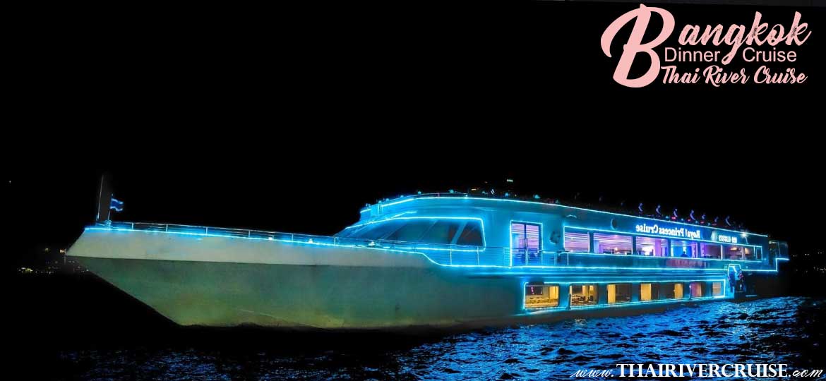 best-bangkok-royal-princess-cruise-river-dinner-1170x540